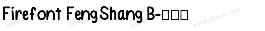 Firefont FengShang B字体转换
